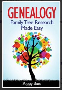 Genealogy - Family Tree Research Made Easy by Poppy Sure